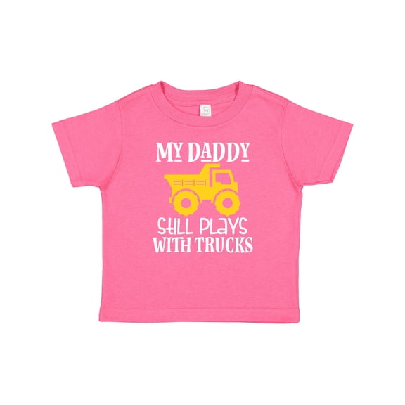 Inktastic Construction My Daddy Still Plays with Trucks Boys or Girls Baby T-Shirt