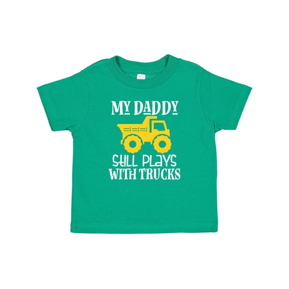 Inktastic Construction My Daddy Still Plays with Trucks Boys or Girls Baby T-Shirt