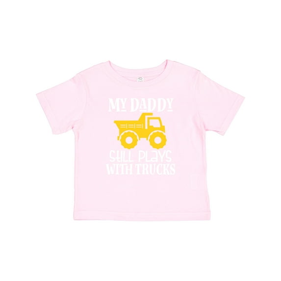 Inktastic Construction My Daddy Still Plays with Trucks Boys or Girls Baby T-Shirt