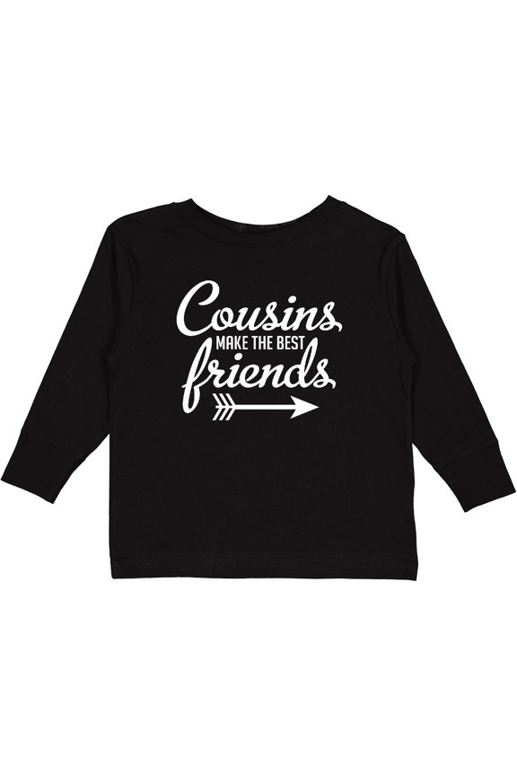 Cousins Make the Best Friends with Arrow Boys or Girls Long Sleeve Toddler T-Shirt