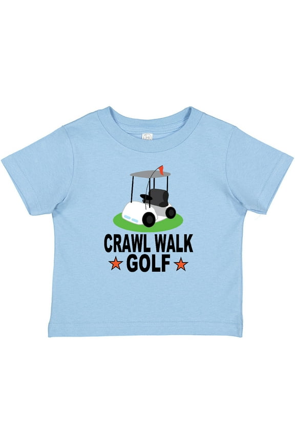Crawl Walk Golf Future Golfer Boys or Girls Baby T-Shirt
