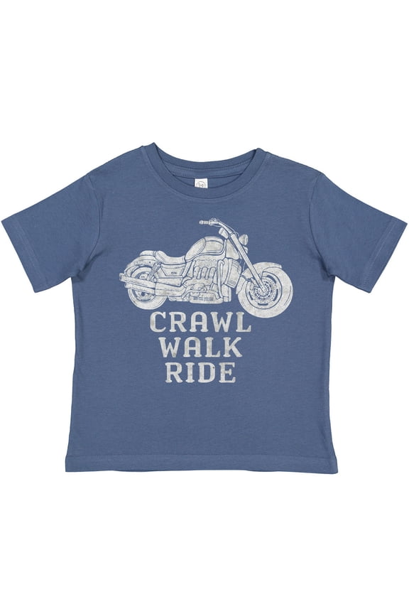 Crawl Walk Ride Motorcycle Boys or Girls Toddler T-Shirt