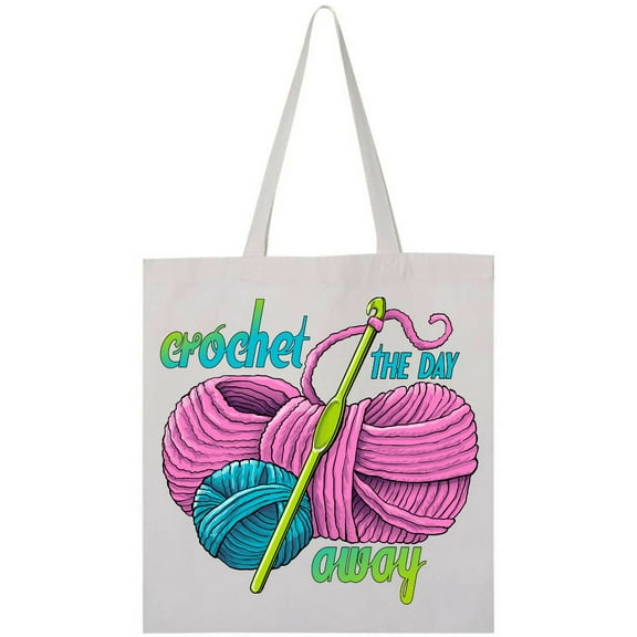 Inktastic Crochet the Day Away Tote Bag