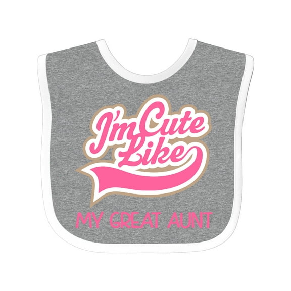 Inktastic Cute Like My Great Aunt Girls Baby Bib