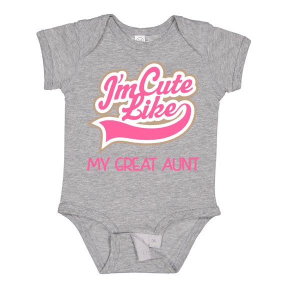 Inktastic Cute Like My Great Aunt Girls Baby Bodysuit