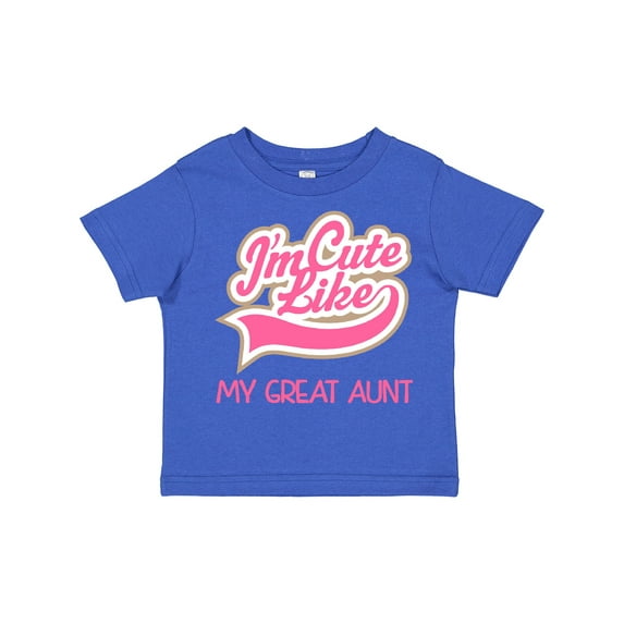 Inktastic Cute Like My Great Aunt Girls Toddler T-Shirt