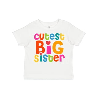 Inktastic Cutest Big Sister Girls Toddler T-Shirt