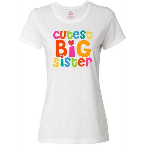 Inktastic Cutest Big Sister Women's T-Shirt