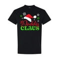 thumbnail image 1 of Inktastic Daddy Claus with Christmas Santa Hat and Snowflakes T-Shirt, 1 of 5