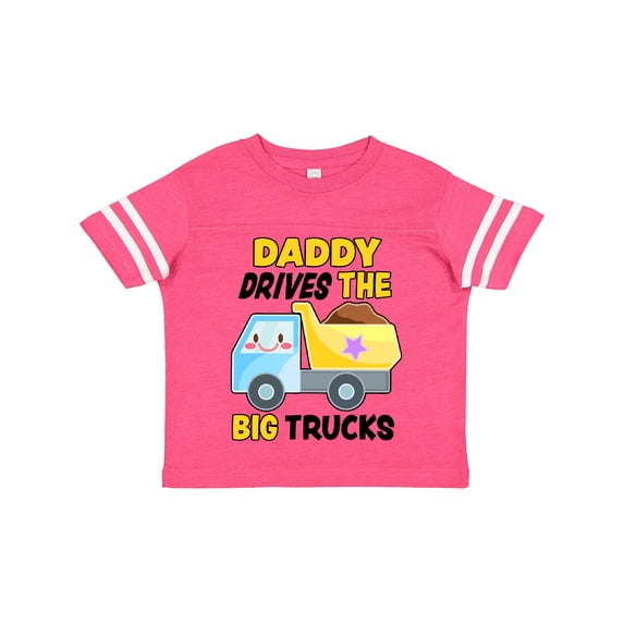 Inktastic Daddy Drives the Big Trucks with Dump Truck Boys or Girls Toddler T-Shirt