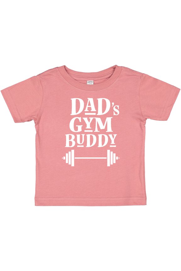 Daddy Gym Buddy Workout Fitness Boys or Girls Baby T-Shirt