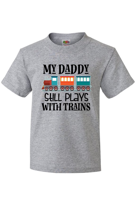 Daddy Still Plays With Trains Youth T-Shirt