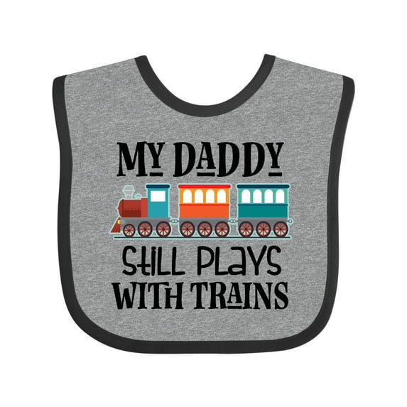 Inktastic Daddy Still Plays with Trains Boys or Girls Baby Bib