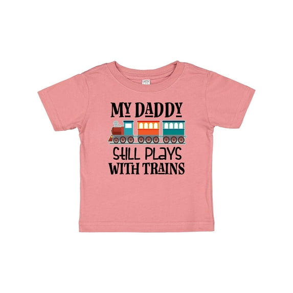 Inktastic Daddy Still Plays with Trains Boys or Girls Baby T-Shirt