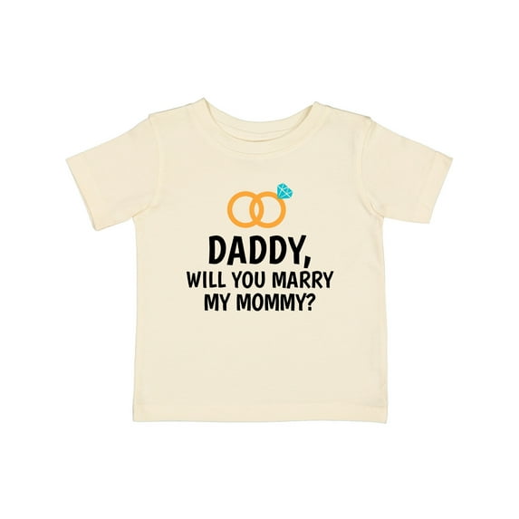 Inktastic Daddy Will You Marry My Mommy with Rings for Proposal Boys or Girls Baby T-Shirt