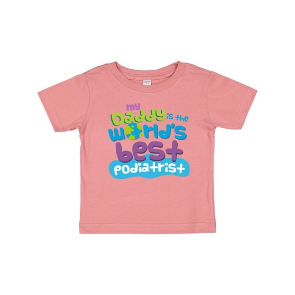 Inktastic Daddy Worlds Best Podiatrist Boys or Girls Baby T-Shirt