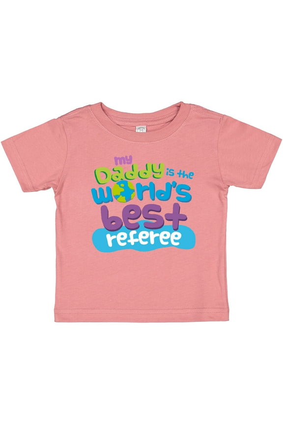 Daddy Worlds Best Referee Boys or Girls Baby T-Shirt
