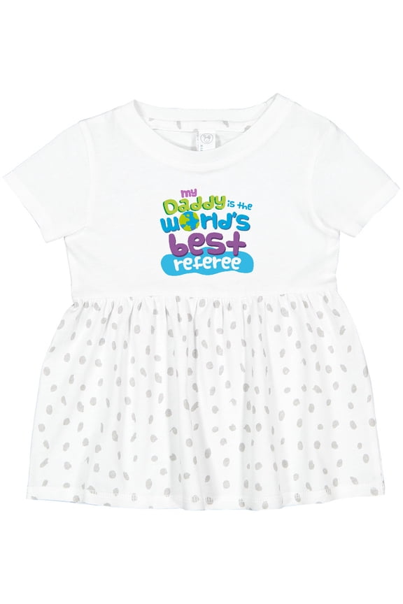 Daddy Worlds Best Referee Girls Baby Dress