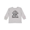thumbnail image 1 of Inktastic Daddy is My Valentine Holiday Girls Long Sleeve Toddler T-Shirt, 1 of 5