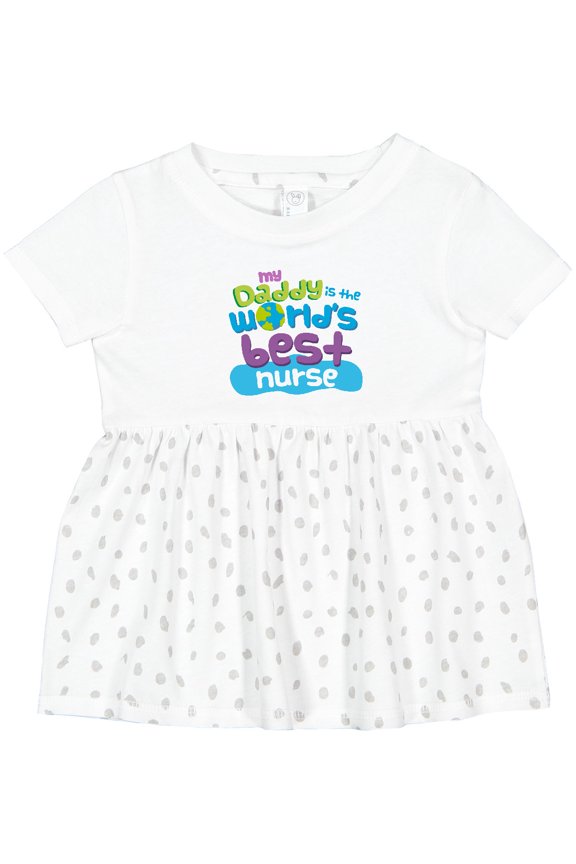 Daddy is Worlds Best Nurse Girls Baby Dress