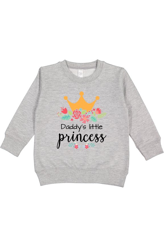 Daddy's Little Princess Toddler Sweatshirt