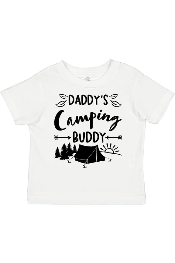 Daddys Camping Buddy Boys or Girls Toddler T-Shirt