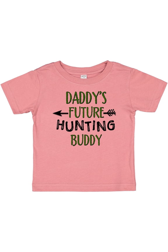 Daddys Future Hunting Buddy Boys or Girls Baby T-Shirt