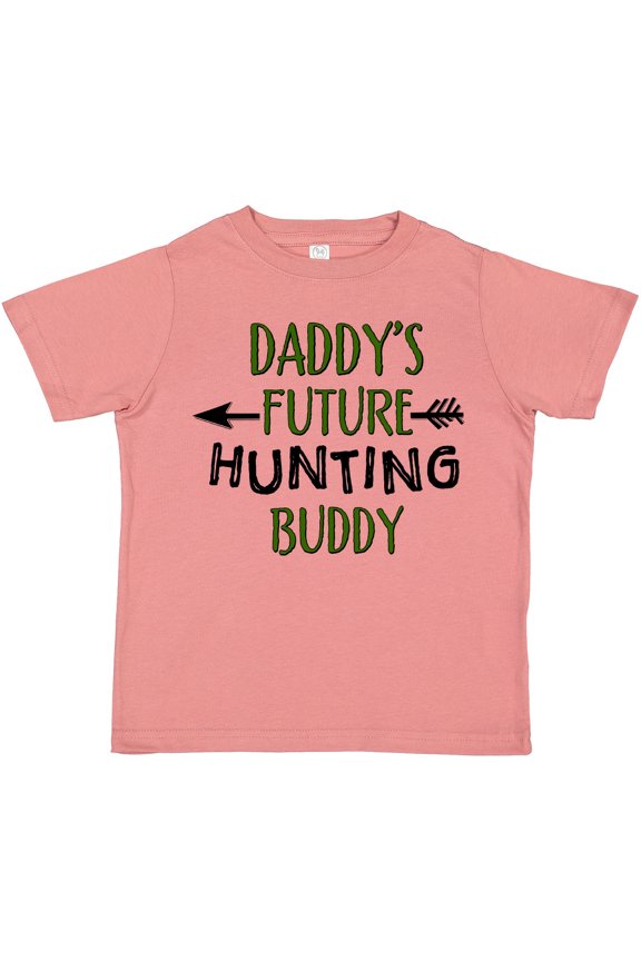 Daddys Future Hunting Buddy Boys or Girls Toddler T-Shirt