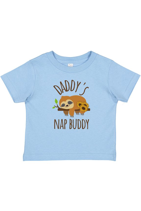 Daddys Nap Buddy Sloth Boys or Girls Baby T-Shirt