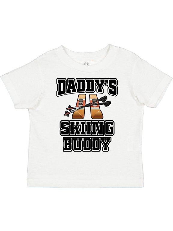 Daddys Skiing Buddy Kids Skis Boys or Girls Toddler T-Shirt