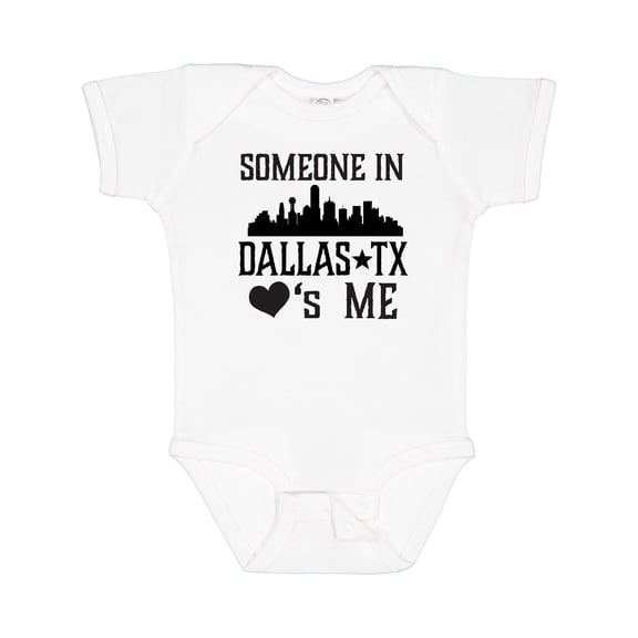 Inktastic Dallas Texas Someone Loves Me Boys or Girls Baby Bodysuit