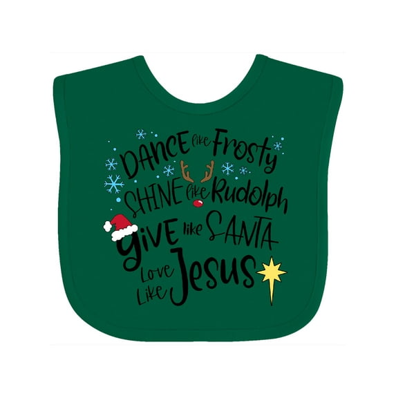 Inktastic Dance Like Frosty, Shine Like Rudolph, Give Like Santa Boys or Girls Baby Bib
