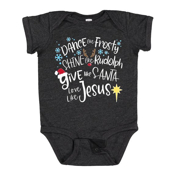 Inktastic Dance Like Frosty, Shine Like Rudolph, Give Like Santa Boys or Girls Baby Bodysuit