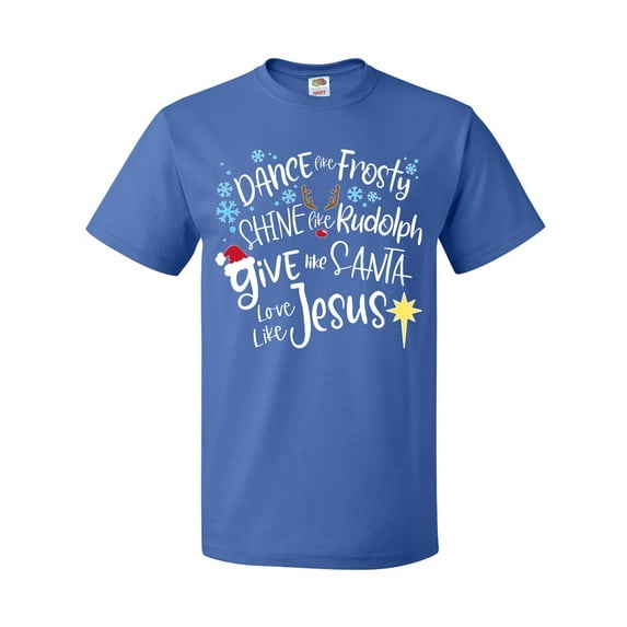 Inktastic Dance Like Frosty, Shine Like Rudolph, Give Like Santa T-Shirt