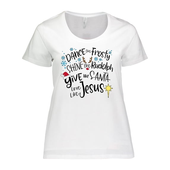 Inktastic Dance Like Frosty, Shine Like Rudolph, Give Like Santa Women's Plus Size T-Shirt