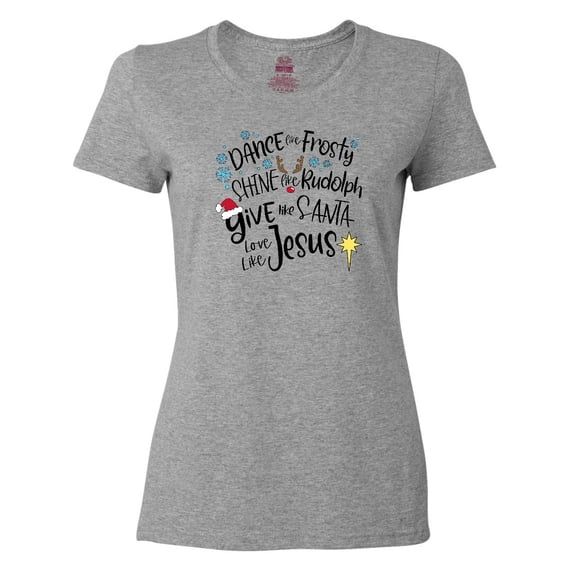 Inktastic Dance Like Frosty, Shine Like Rudolph, Give Like Santa Women's T-Shirt