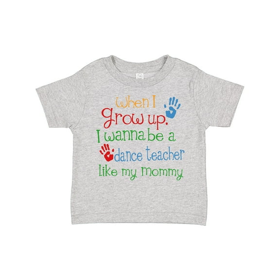 Inktastic Dance teacher Like Mommy Boys or Girls Toddler T-Shirt