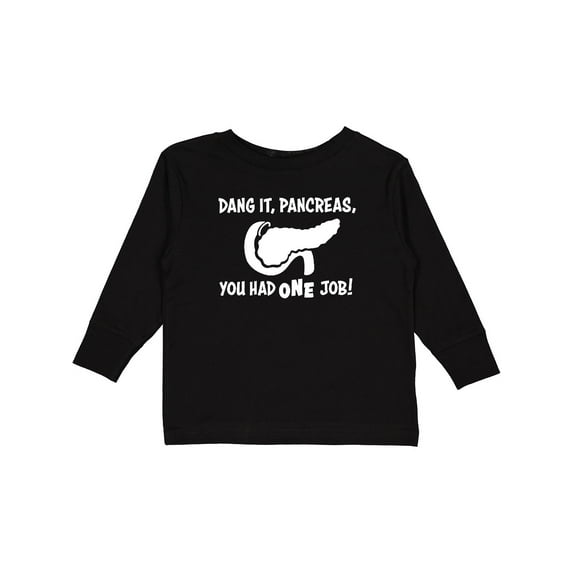 Inktastic Dang It, Pancreas, You Had One Job Type 1 Diabetes Awareness and Humor Boys or Girls Long Sleeve Toddler T-Shirt