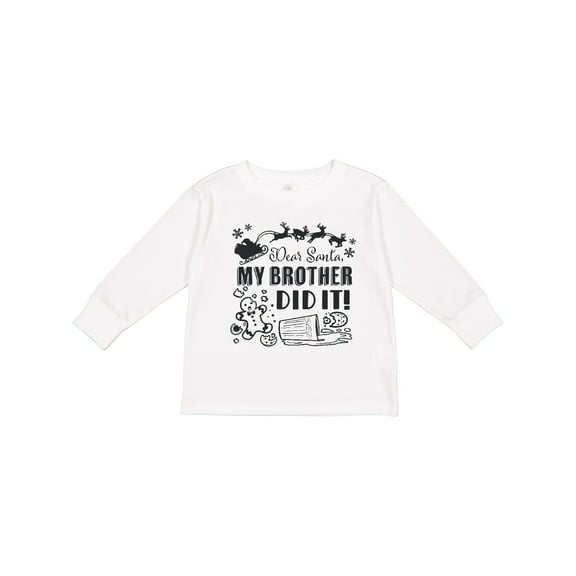 Inktastic Dear Santa, My Brother Did It Funny Christmas Boys or Girls Long Sleeve Toddler T-Shirt