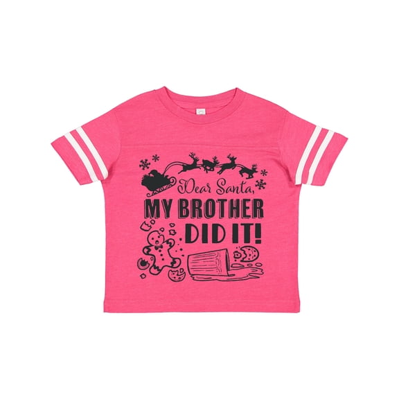 Inktastic Dear Santa, My Brother Did It Funny Christmas Boys or Girls Toddler T-Shirt