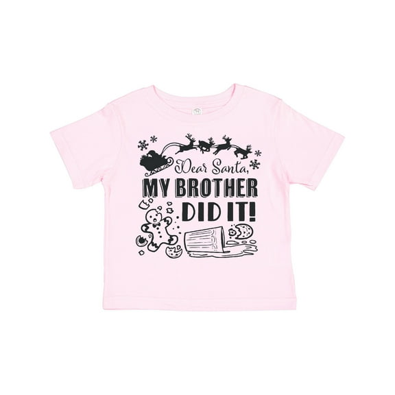 Inktastic Dear Santa, My Brother Did It Funny Christmas Boys or Girls Toddler T-Shirt