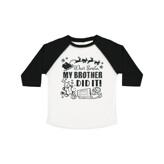 Inktastic Dear Santa, My Brother Did It Funny Christmas Boys or Girls Toddler T-Shirt
