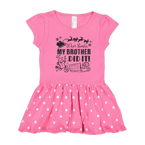Inktastic Dear Santa, My Brother Did It Funny Christmas Girls Toddler Dress