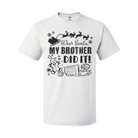 Inktastic Dear Santa, My Brother Did It Funny Christmas T-Shirt