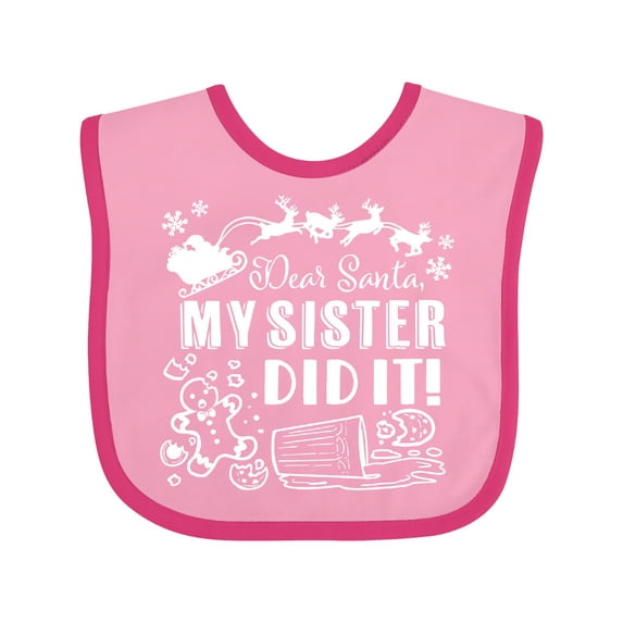 Inktastic Dear Santa, My Sister Did It Funny Christmas Boys or Girls Baby Bib