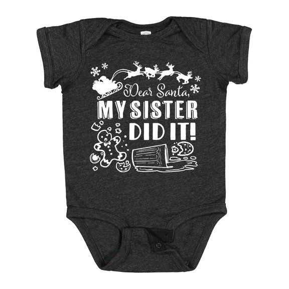 Inktastic Dear Santa, My Sister Did It Funny Christmas Boys or Girls Baby Bodysuit