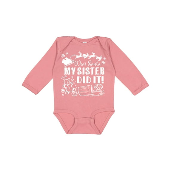 Inktastic Dear Santa, My Sister Did It Funny Christmas Boys or Girls Long Sleeve Baby Bodysuit