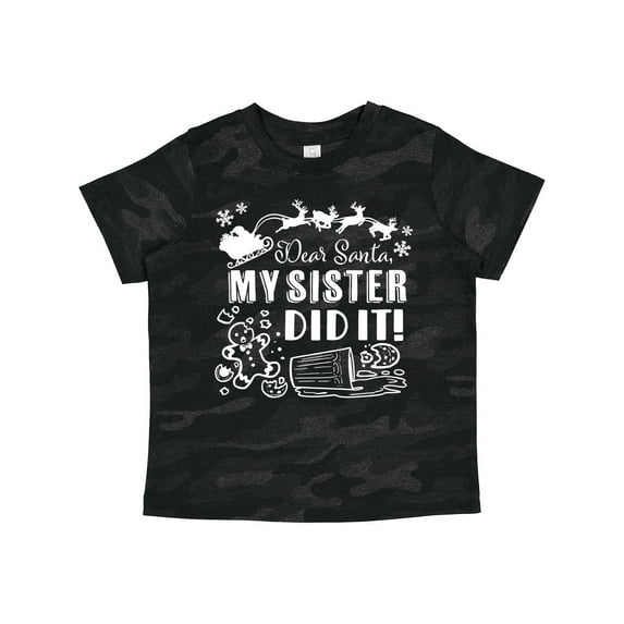Inktastic Dear Santa, My Sister Did It Funny Christmas Boys or Girls Toddler T-Shirt