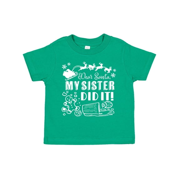 Inktastic Dear Santa, My Sister Did It Funny Christmas Boys or Girls Toddler T-Shirt