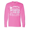 thumbnail image 1 of Inktastic Dear Santa, My Sister Did It Funny Christmas Long Sleeve T-Shirt, 1 of 5